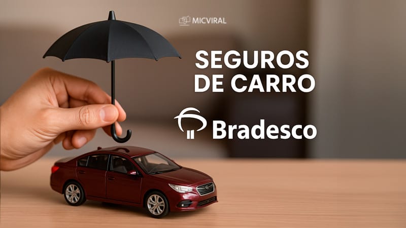 Seguros de Carro Bradesco: Veja onde Fazer a sua Cotação com Planos Flexíveis e Cobertura Sob Medida